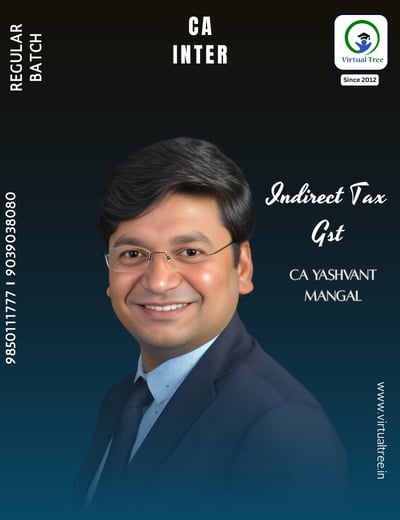 CA Inter Indirect Tax GST Regular Batch For Jan 27 & Onward By CA ...