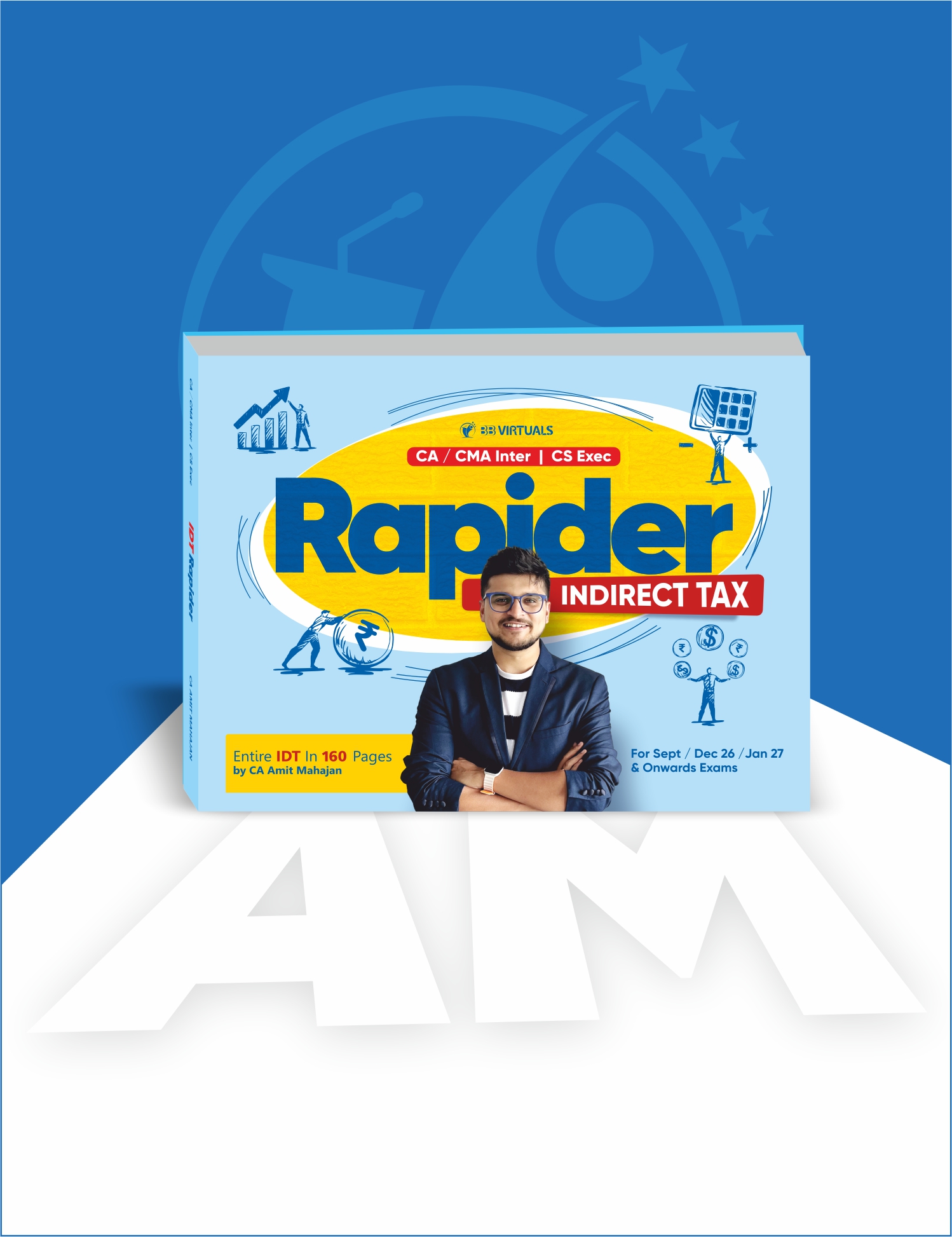 CA Inter / CMA Inter / CS Executive CA/CMA/CS - Inter/Exec IDT Rapider Book for Sep 26 & Onwards By CA Amit Mahajan