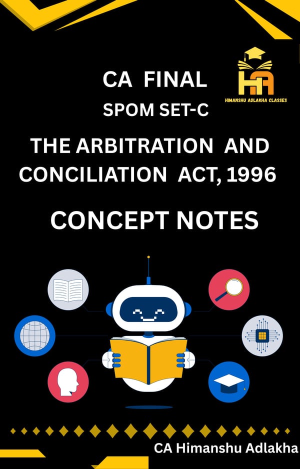 Concept Notes - Arbitration & Conciliation Act, 1996