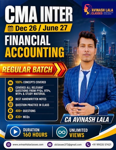 CMA Inter Financial Accounting Regular Batch By CA Avinash Lala