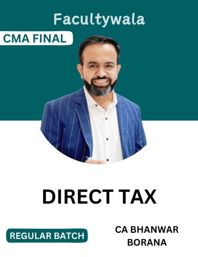 CMA Final Direct Tax Regular Batch by CA Vijay Sarda for June 26 and ...
